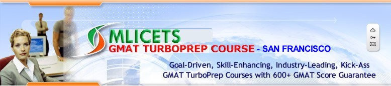 MLICETS GMAT PREP COURSES IN SAN FRANCISCO, CA